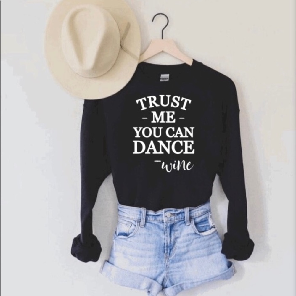 Trust Me-Wine Sweatshirt